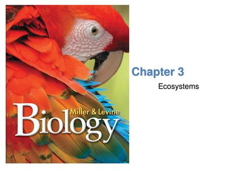 Chapter 3 Ecosystems.