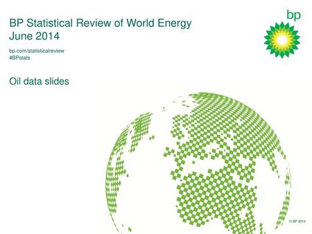 BP Statistical Review of World Energy June 2014