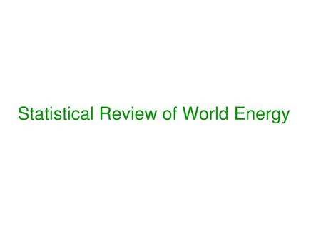 Statistical Review of World Energy