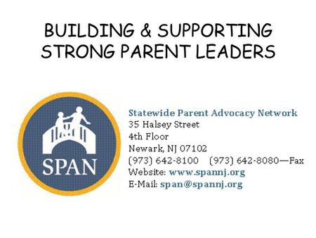 BUILDING & SUPPORTING STRONG PARENT LEADERS