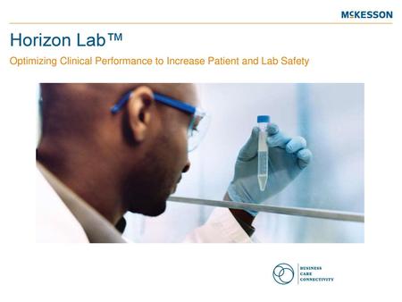 Horizon Lab™ Optimizing Clinical Performance to Increase Patient and Lab Safety http://www.istockphoto.com/stock-photo-9534994-laboratory.php?st=4c8cd01.