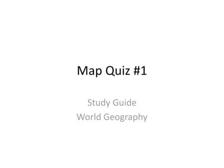 Study Guide World Geography