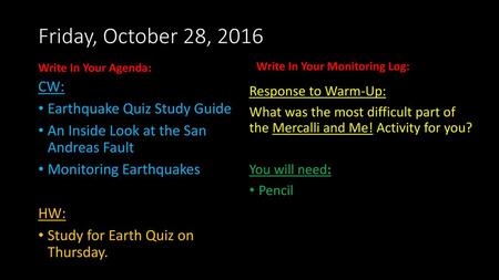 Friday, October 28, 2016 CW: Earthquake Quiz Study Guide