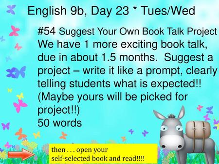 English 9b, Day 23 * Tues/Wed