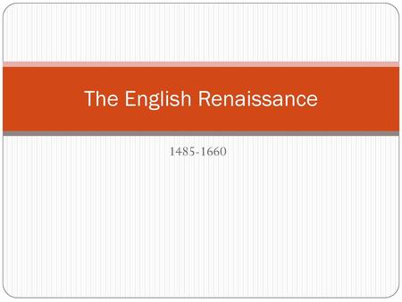 The English Renaissance