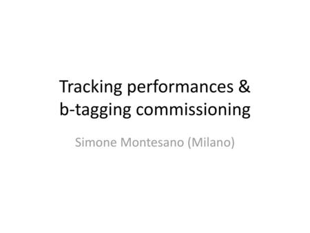 Tracking performances & b-tagging commissioning