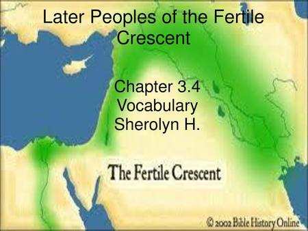 Later Peoples of the Fertile Crescent