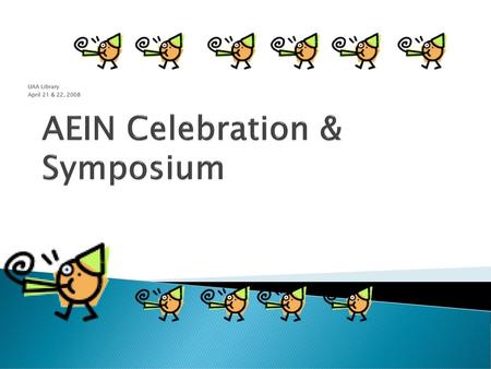 AEIN Celebration & Symposium