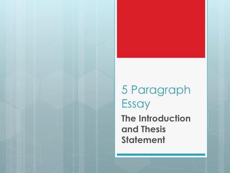 The Introduction and Thesis Statement