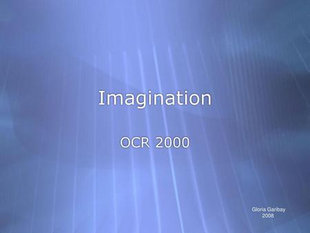 Imagination OCR Gloria Garibay