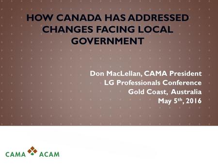 HOW canada has ADDRESSED CHANGES FACING LOCAL government