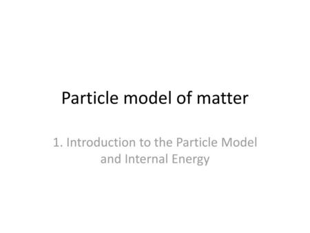 Particle model of matter