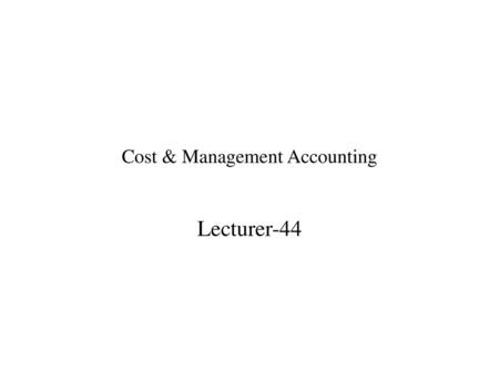 Cost & Management Accounting