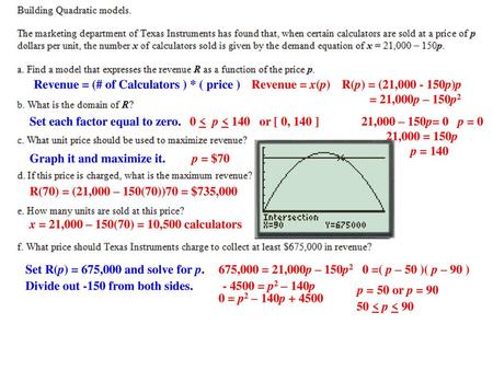 Revenue = (# of Calculators ) * ( price )