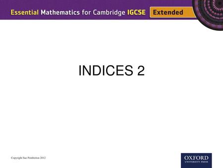 INDICES 2.