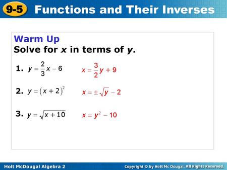 Warm Up Solve for x in terms of y. 1. 2. 3..