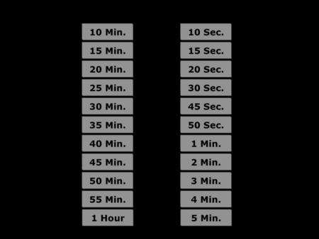 Choose a Count down Time by Clicking a Button Below.