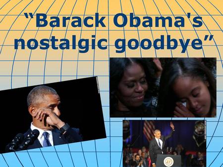 “Barack Obama's nostalgic goodbye”