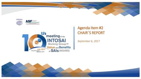 Agenda Item #2 CHAIR´S REPORT September 6, 2017.