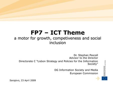 FP7 – ICT Theme a motor for growth, competiveness and social inclusion