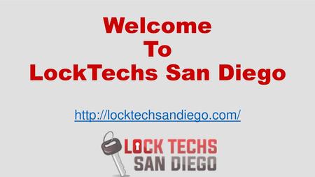 Welcome To LockTechs San Diego