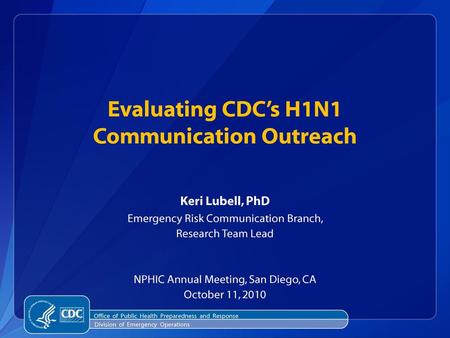 Evaluating CDC’s H1N1 Communication Outreach