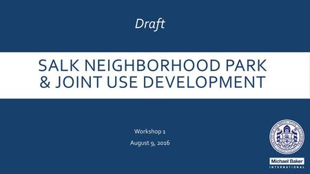 Salk Neighborhood Park & Joint Use Development