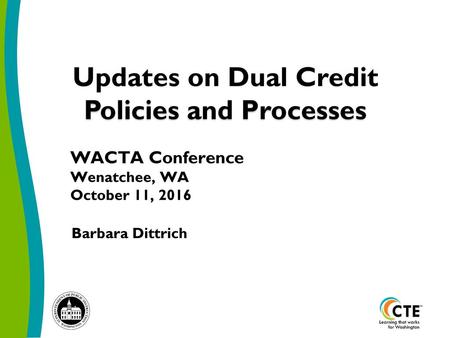 Updates on Dual Credit Policies and Processes