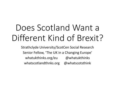 Does Scotland Want a Different Kind of Brexit?