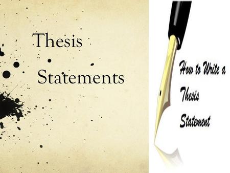 Thesis Statements.