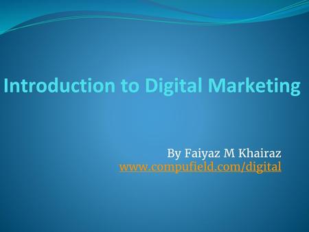 Introduction to Digital Marketing