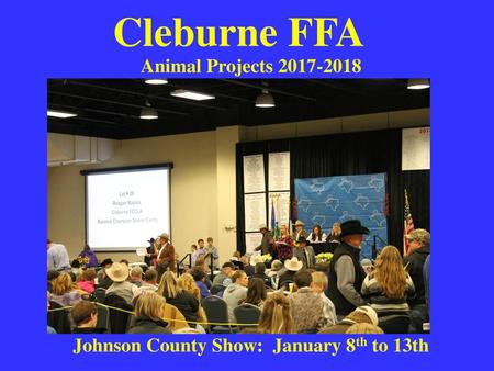 Animal Projects Johnson County Show: January 8th to 13th