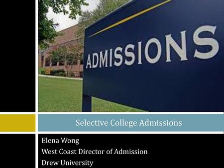 Selective College Admissions