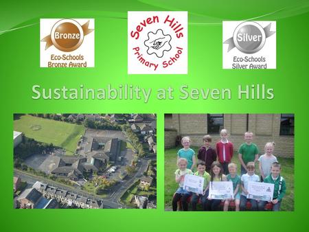 Sustainability at Seven Hills