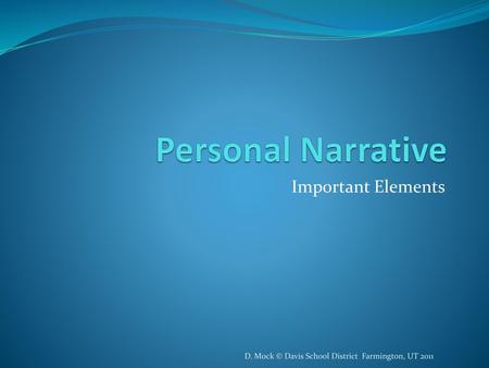 Personal Narrative Important Elements