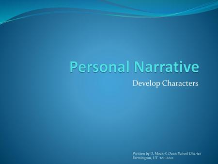 Personal Narrative Develop Characters