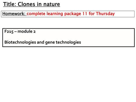 Title: Clones in nature