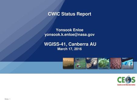 CWIC Status Report Yonsook Enloe yonsook. k.