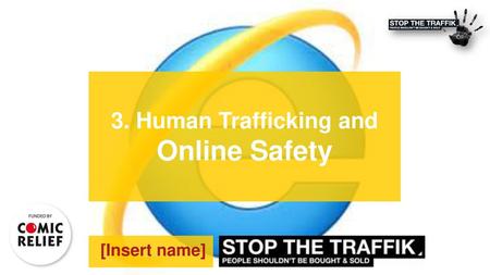 3. Human Trafficking and Online Safety