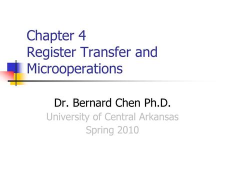 Chapter 4 Register Transfer and Microoperations