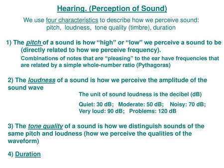 Hearing. (Perception of Sound)