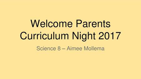 Welcome Parents Curriculum Night 2017