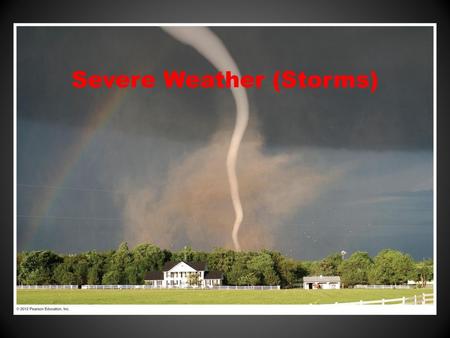 Severe Weather (Storms)