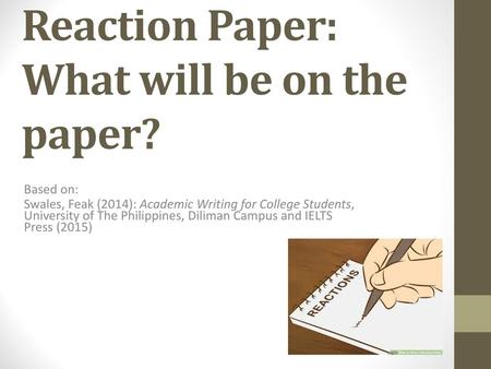 Reaction Paper: What will be on the paper?