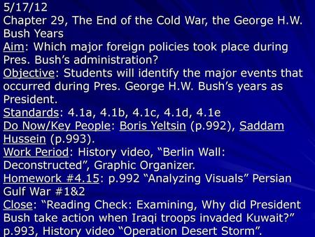 5/17/12 Chapter 29, The End of the Cold War, the George H. W