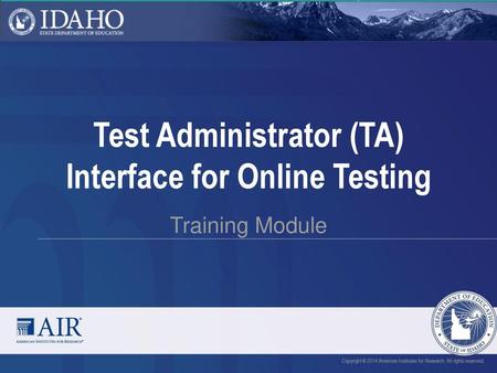 Test Administrator (TA) Interface for Online Testing