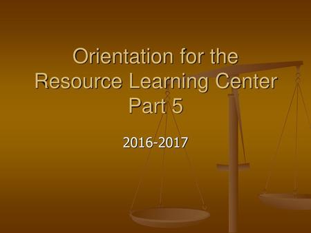 Orientation for the Resource Learning Center Part 5