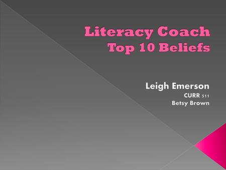 Literacy Coach Top 10 Beliefs