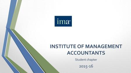 INSTITUTE OF MANAGEMENT ACCOUNTANTS Student chapter