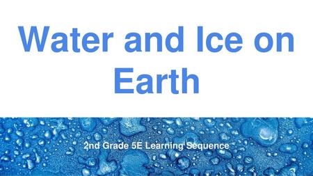 2nd Grade 5E Learning Sequence